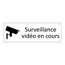 Surveillance vidéo en cours