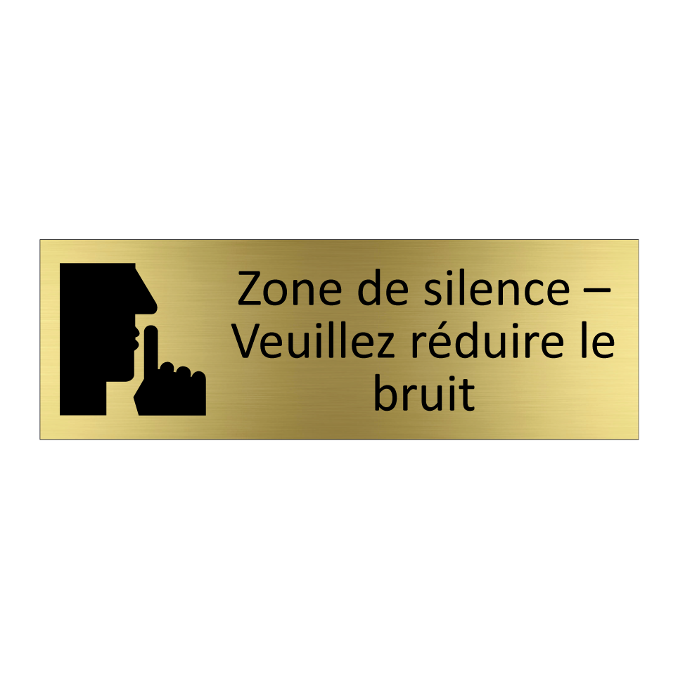 Zone de silence – Veuillez réduire le bruit