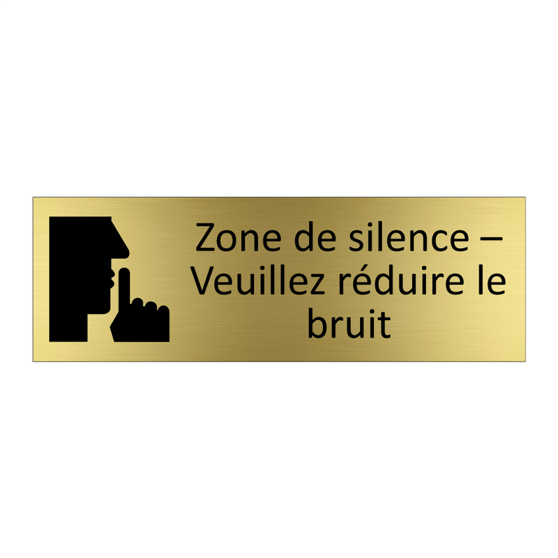Zone de silence – Veuillez réduire le bruit