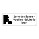 Zone de silence – Veuillez réduire le bruit