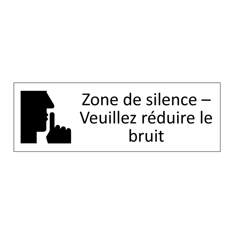 Zone de silence – Veuillez réduire le bruit