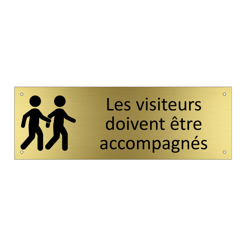 Les visiteurs doivent être accompagnés