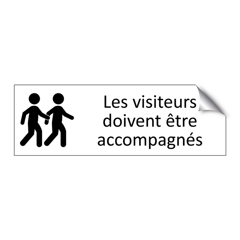 Les visiteurs doivent être accompagnés