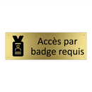 Accès par badge requis