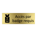 Accès par badge requis