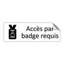 Accès par badge requis