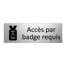 Accès par badge requis