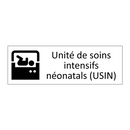 Unité de soins intensifs néonatals (USIN)