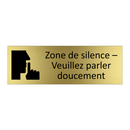 Zone de silence – Veuillez parler doucement