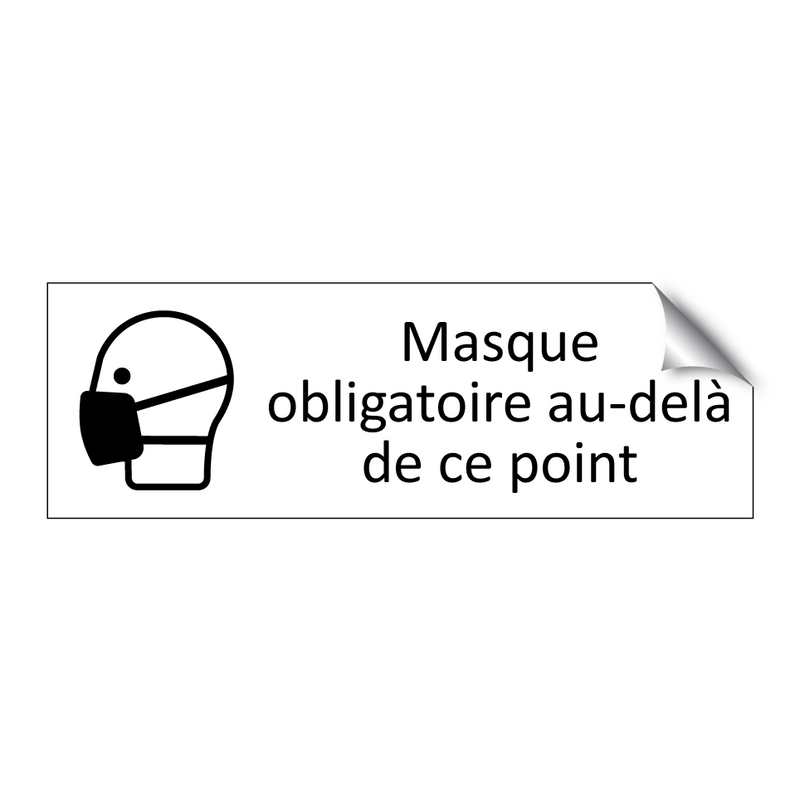 Masque obligatoire au-delà de ce point