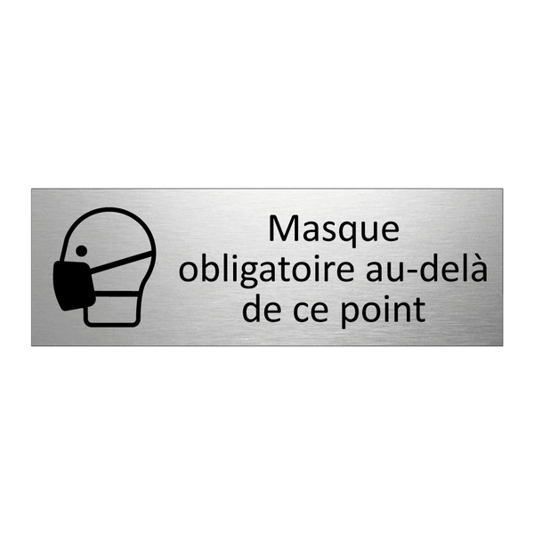 Masque obligatoire au-delà de ce point