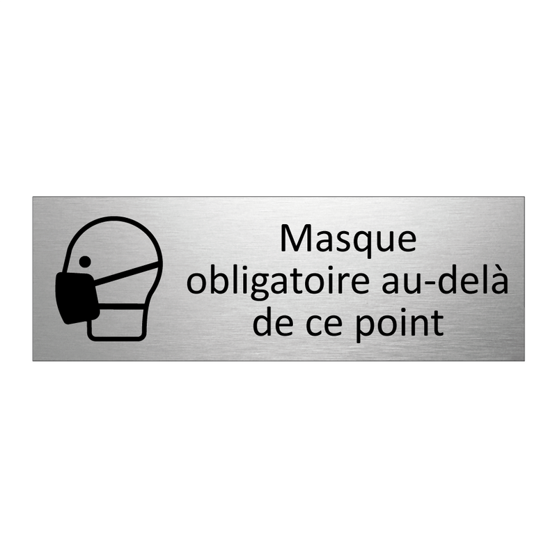 Masque obligatoire au-delà de ce point