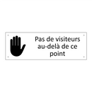 Pas de visiteurs au-delà de ce point