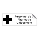 Personnel de la Pharmacie Uniquement
