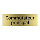 Commutateur principal