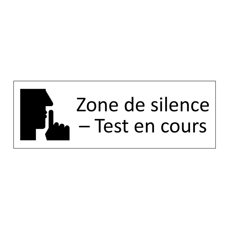 Zone de silence – Test en cours