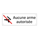 Aucune arme autorisée