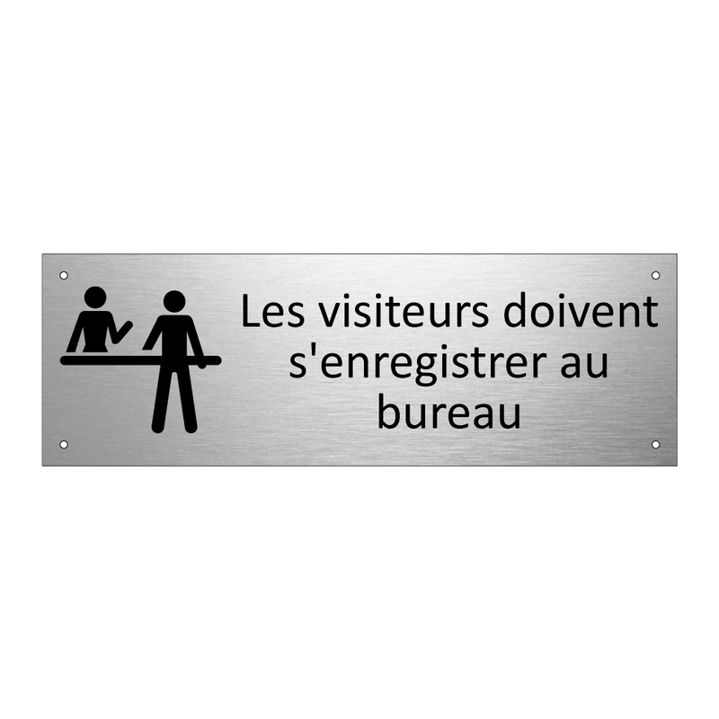 Les visiteurs doivent s'enregistrer au bureau
