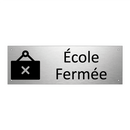 École Fermée