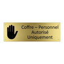 Coffre – Personnel Autorisé Uniquement