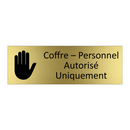 Coffre – Personnel Autorisé Uniquement