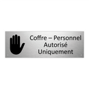 Coffre – Personnel Autorisé Uniquement