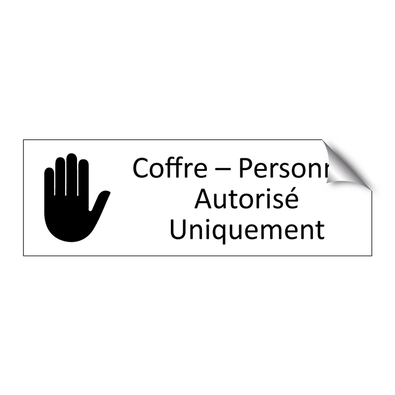 Coffre – Personnel Autorisé Uniquement