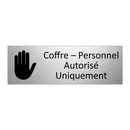 Coffre – Personnel Autorisé Uniquement