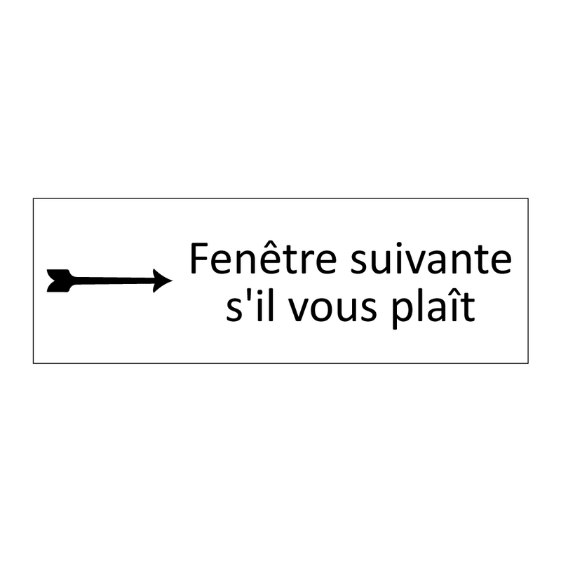 Fenêtre suivante s'il vous plaît