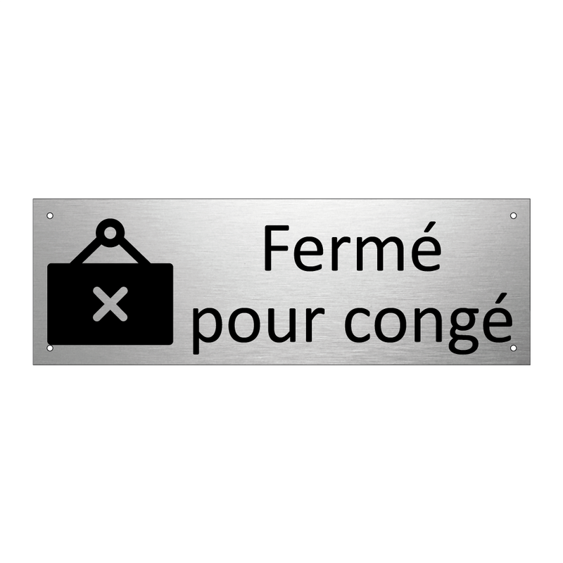 Fermé pour congé