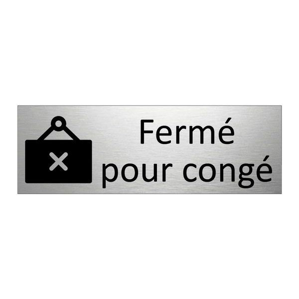 Fermé pour congé