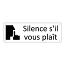Silence s'il vous plaît