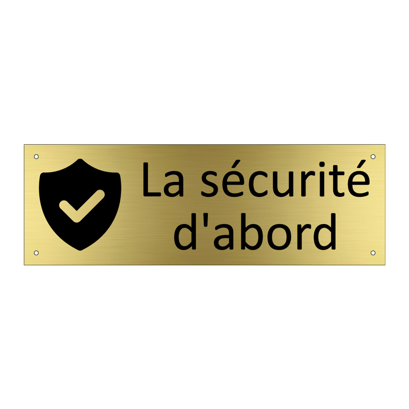 La sécurité d'abord