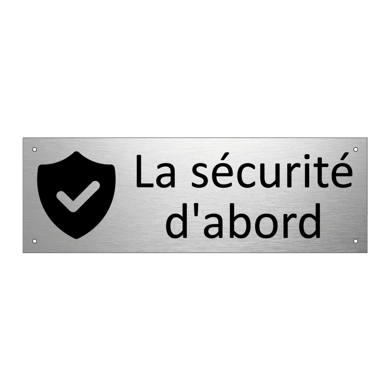 La sécurité d'abord