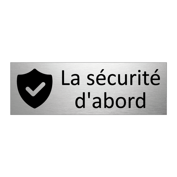 La sécurité d'abord