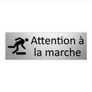 Attention à la marche