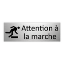 Attention à la marche