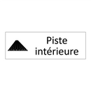 Piste intérieure