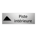 Piste intérieure