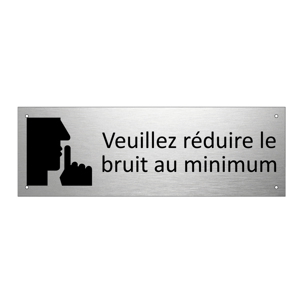 Veuillez réduire le bruit au minimum