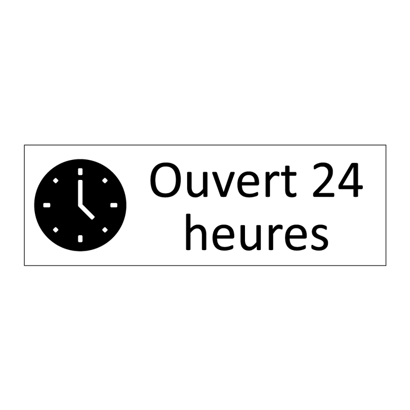 Ouvert 24 heures