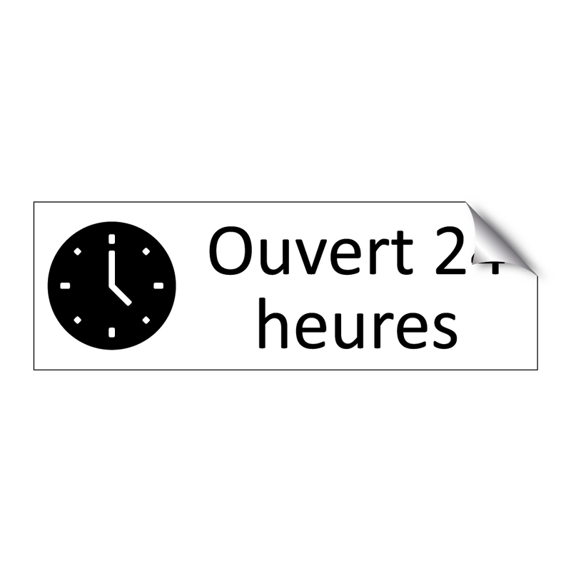 Ouvert 24 heures
