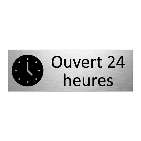 Ouvert 24 heures