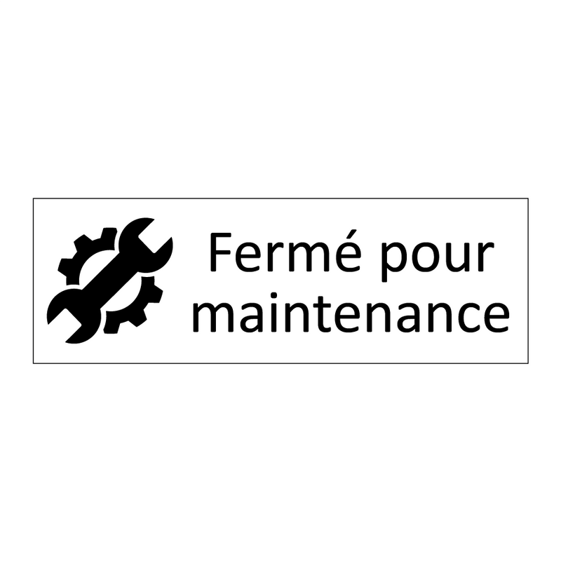 Fermé pour maintenance