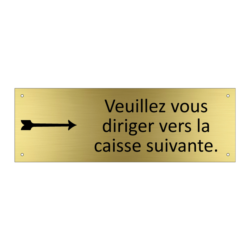 Veuillez vous diriger vers la caisse suivante.