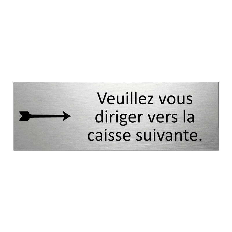 Veuillez vous diriger vers la caisse suivante.