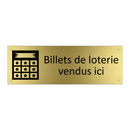 Billets de loterie vendus ici