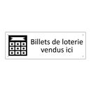 Billets de loterie vendus ici