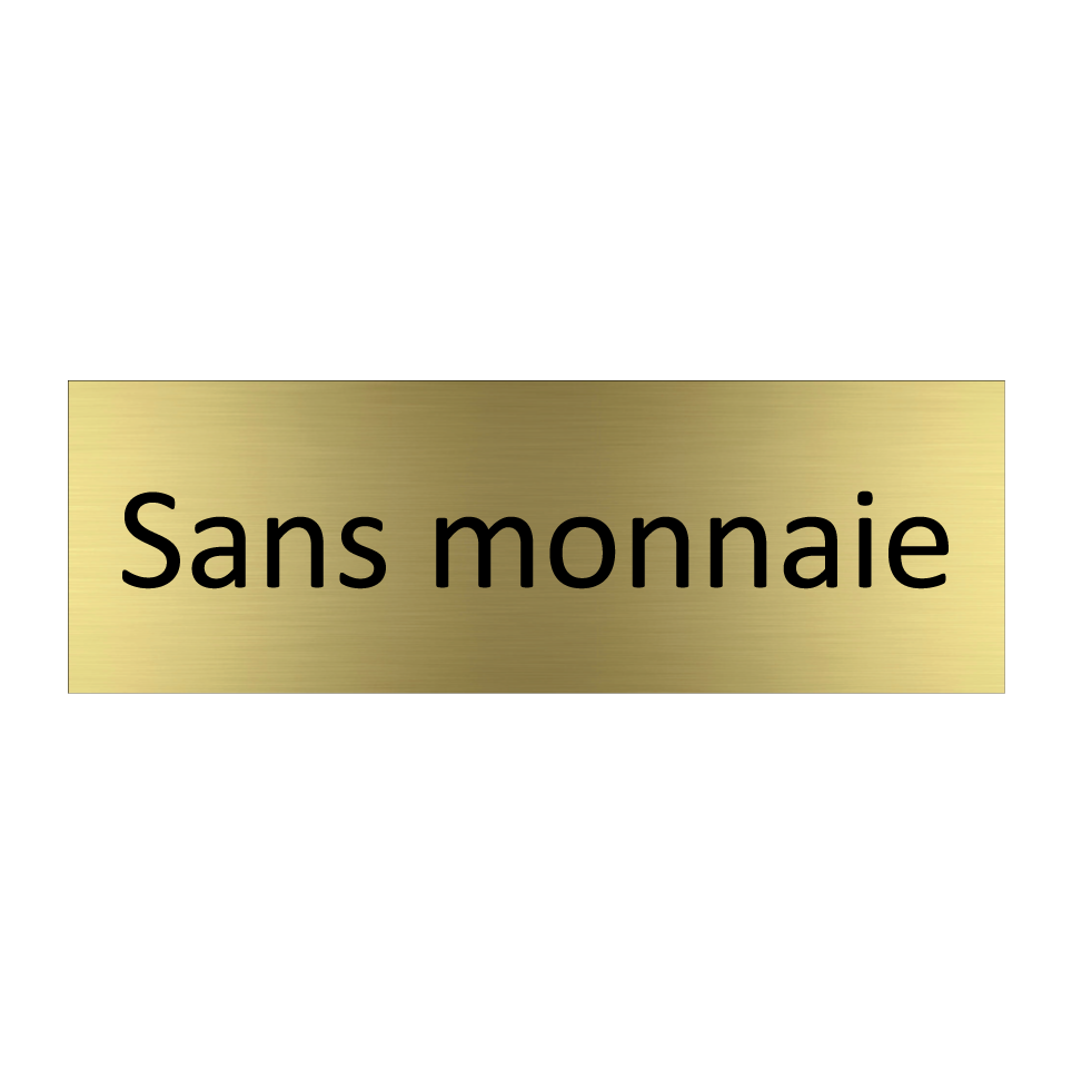 Sans monnaie