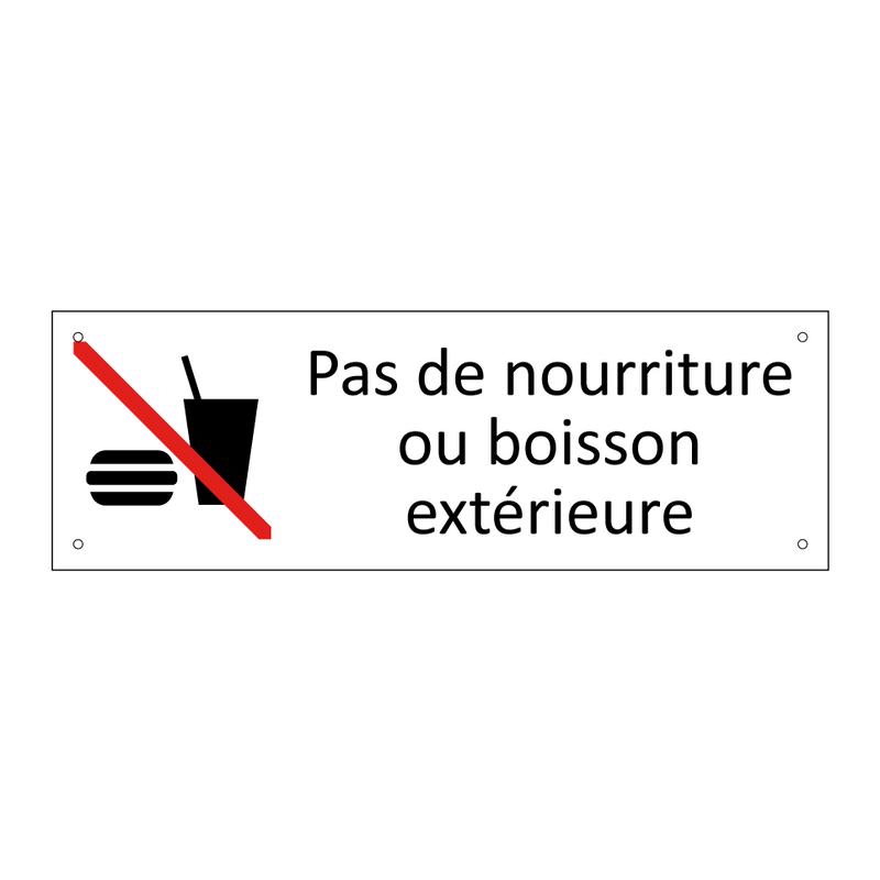 Pas de nourriture ou boisson extérieure
